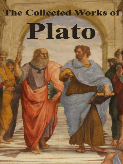 Title details for The Collected Works of Plato by Plato - Available